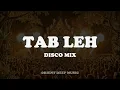 Ragheb Alama - Tab Leh (Disco Mix)