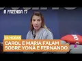 Download Lagu Carol Lekker e Maria Caporusso analisam estratégias de Fernando Sampaio e Yoná Sousa | A Fazenda 17