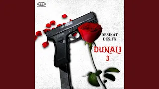 dunali 3 feat desifx 
