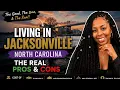 Living in Jacksonville NC The REAL Pros Cons