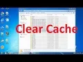 Windows 7 - How To Delete Cache Files How to Clear Cache in Windows 7