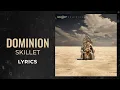 Download Lagu Skillet - Dominion (LYRICS)