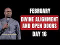 Lagu DAY 16: START YOUR MORNING WITH PRAYERS FOR DIVINE ALIGNMENT AND OPEN DOORS || APOSTLE JOSHUA SELMAN