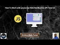 How To Work with Javascript Web Notification API Tutorial Browser Notification in JavaScript