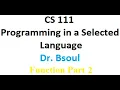 CS 111 Dr Bsoul Functions Part 2 Python