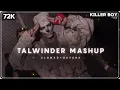 TALWINDER MASHUP (Slowed+Reverb) | Pal Pal Jeena x Jhol |TALWINDER Concert |