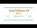 Using TidyCensus in R part 2