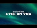 Nicky Youre - Eyes On You (Lyrics)