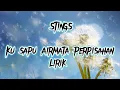Download Lagu STINGS - KU SAPU AIRMATA PERPISAHAN ( Lirik ) #stings #lagumalaysia #lagu90an #liriklagu #lirik