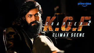 KGF Chapter 2 Climax Scene Yash Movie Prime India