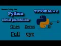 python numpy zeros function numpy array of ones numpy array of Full initial placeholder