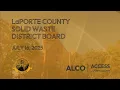 LaPorte County Solid Waste District Board July 16 2025