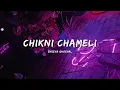Download Lagu CHIKNI CHAMELI - SHREYA GHOSHAL #bollywoodsongs #bollywood #songs #lyrics #lyricvideo #music