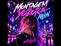 MONTAGEM YOZORA NEON