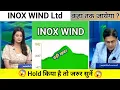 Download Lagu inox wind share news today l inox wind share price today l inox wind share latest news