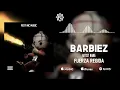 BARBIEZ - Fuerza Regida (Oficial Audio)