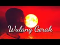 Download Lagu Lagu Manggarai Terbaru Wulang Gerak (Lirik)