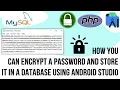how you can encrypt a password and store it in a database using Android Studio with bcrypt algorithm