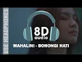 Download Lagu MAHALINI - BOHONGI HATI | 8D AUDIO