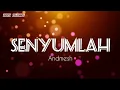 Download Lagu Andmesh - Senyumlah (Lyric Video)