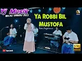 Download Lagu YA ROBIBIL MUSTOFA - EVEN ANGELISMA ( YJ MUSIK VS CAK BOLANG ) DI GARAP LAWASAN