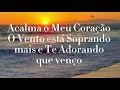 Acalma o Meu Coração Lauriete Voz e Letra