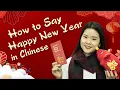 Lagu How to Say Happy New Year in Chinese
