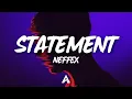 Neffex - Statement