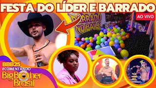 🔴BBB25: FESTA DO LÍDER AO VIVO, CAMILLA FOI BARRADA NO BAILE, THAMIRIS CHORA NA FESTA, DESAFIO NOVO