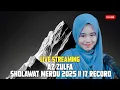 Download Lagu LIVE STREAMING AZ ZULFA - SHOLAWAT VIRAL MERDU 2025 || 17 RECORD