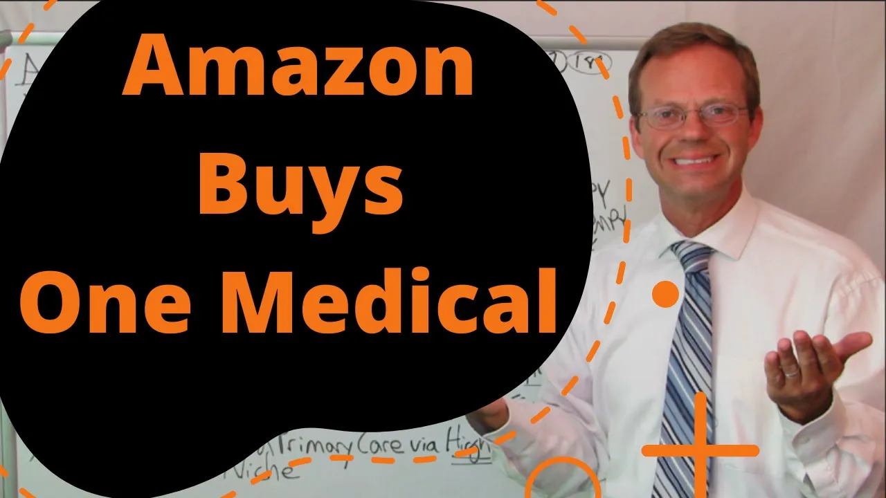 Amazon Buys One Medical... It's In the News Everywhere!!