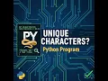 Python Program Write a program to check if a string contains all unique characters