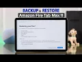 How to Restore Amazon Fire Tablet From Backup Backup Restore Max 11