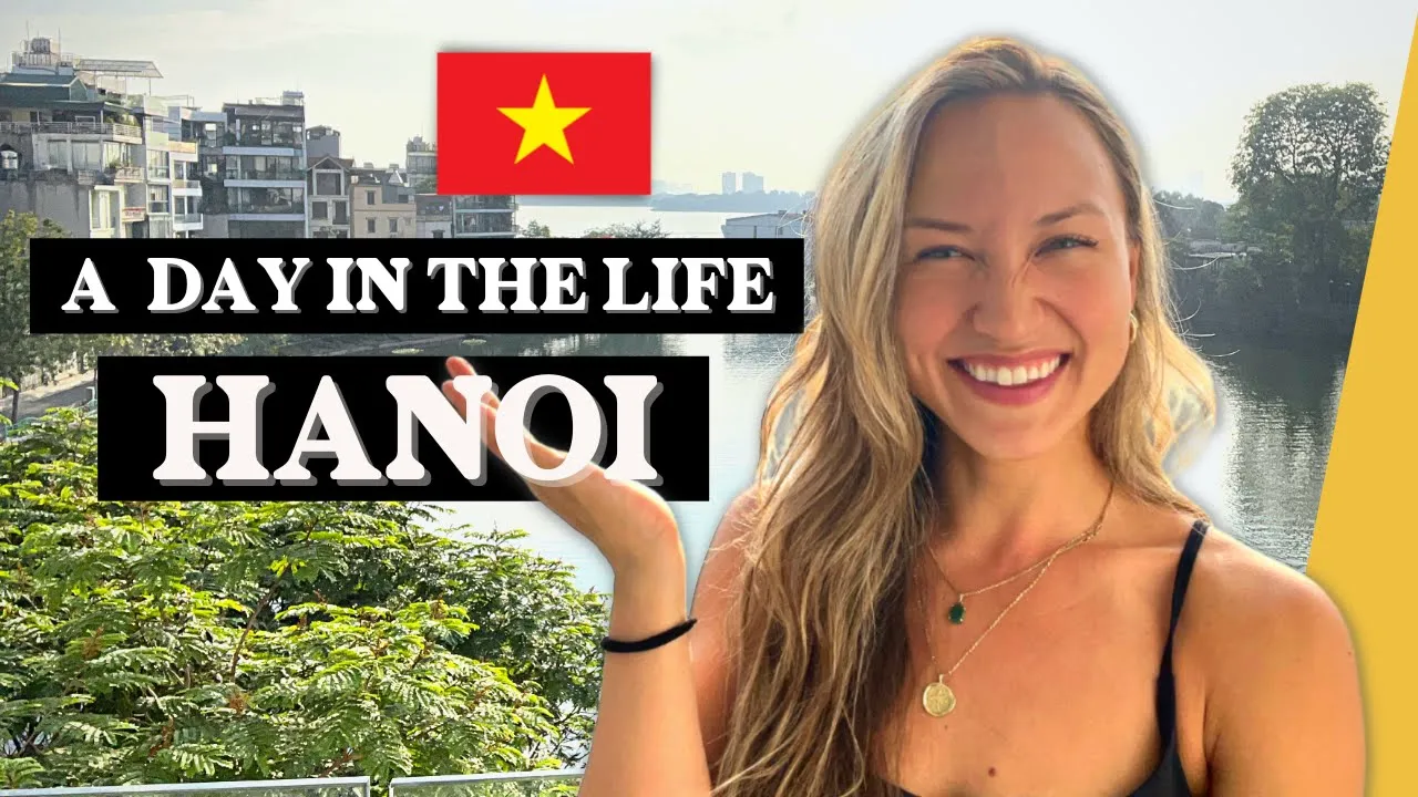 Outline Video A Day in the Life in Vietnam, Hanoi + My Cost of Living in Vietnam in 2022! | Vietnam Vlog