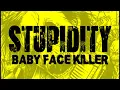 Download Lagu LIRIK LAGU STUPIDITY (PERNAH HADIR DAN MASIH)✓