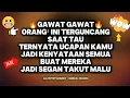 Download Lagu 👉GAWAT GAWAT‼️ORANG² INI TERGUNCANG SAAT TAU UCAPANMU JADI KENYATAAN 😱 BUAT MEREKA SEGAN TAKUT MALU😱