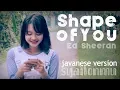 Download Lagu Ed Sheeran - Shape of You Javanese Version (Syaitonmu)