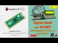16 Digital clock with RTC DS1307 and Raspberry Pi PICO