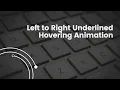 Tutorial for Left to Right Underlined Hovering Animation using HTML and CSS