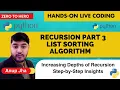 Recursion in Python - 027 Hands on live-coding Increasing Depths of Recursion List Sorting Python