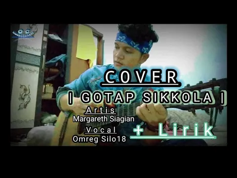 Download MP3 Cover  || GOTAP SIKKOLA || Omreg silo18