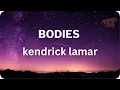 Download Lagu Kendrick Lamar - Body For Body (Lyrics)
