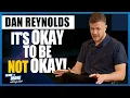 Download Lagu IT's OKAY to be NOT OKAY! Dan Reynolds from Imagine Dragons | BEHIND THE BRAND