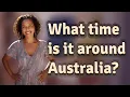 What time is it around Australia
