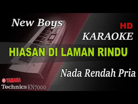 Download MP3 NEW BOYZ - HIASAN DI LAMAN RINDU ( NADA RENDAH PRIA ) || KARAOKE