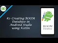 - Creating ROOM Database in Android Studio using Kotlin