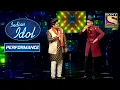 Download Lagu Nitin और Ridham का 'Chaiyya Chaiyya' पे एक ज़ोरदार Performance | Indian Idol Season 11