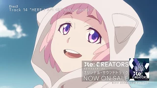 YouTube影片, 內容是Re:CREATORS 的 “Re:CREATORS Original Soundtrack”試聴PV（Disc.2）