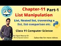 Chapter 11 List Manipulation Part 1 Class 11 Computer Science with Python programming