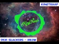 Download Lagu Dem Slackers - Meow